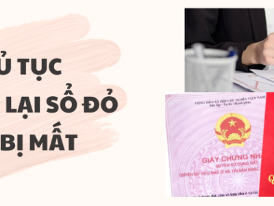 THỦ TỤC XIN CẤP LẠI SỔ ĐỎ KHI BỊ MẤT